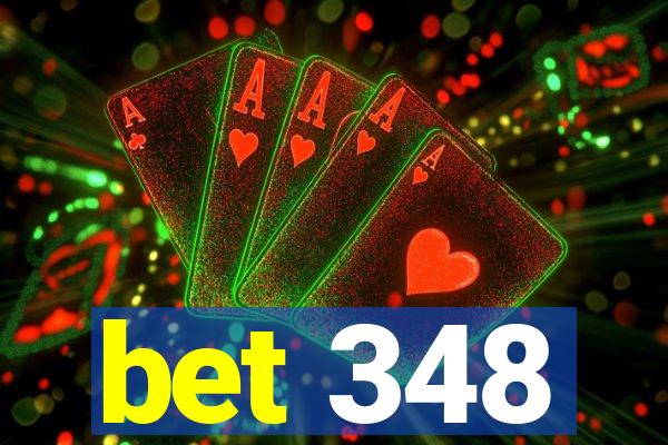 bet 348